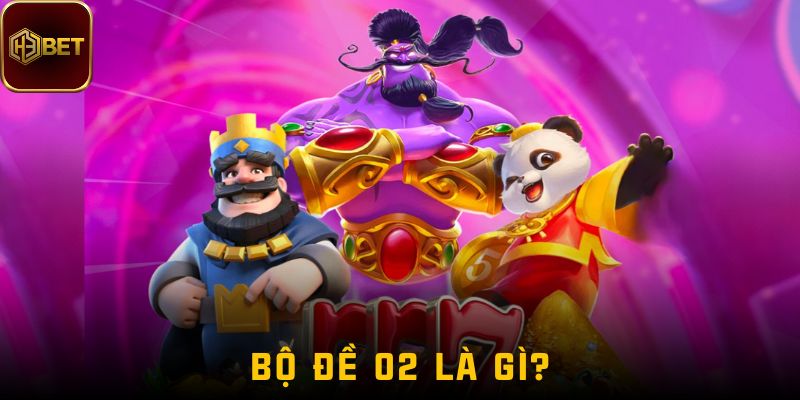 Giải Nghĩa Bộ Đề 02 Và Cách Ứng Dụng Trong Lô Đề Hiệu Quả