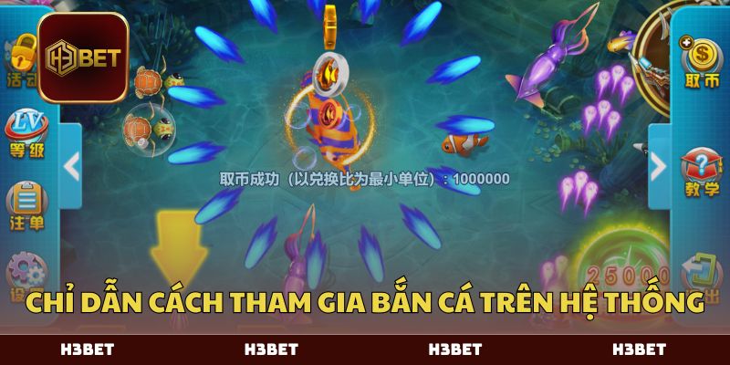 Chỉ dẫn cách tham gia bắn cá trên hệ thống