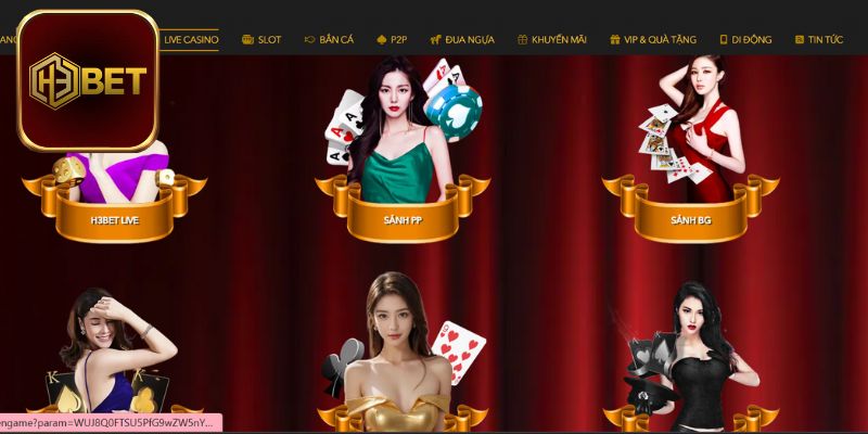 Đôi nét về sảnh Live Casino H3bet
